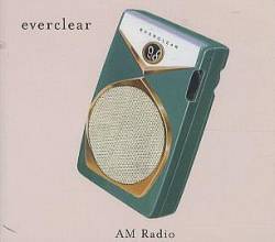 Everclear : AM Radio